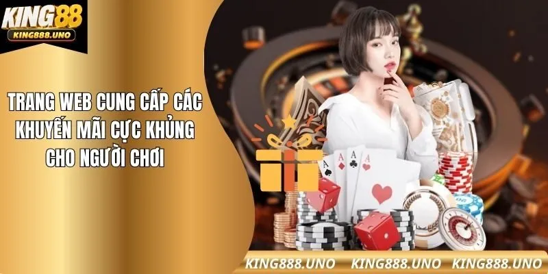 Trang web cung cấp các khuyến mãi cực khủng cho người chơi
