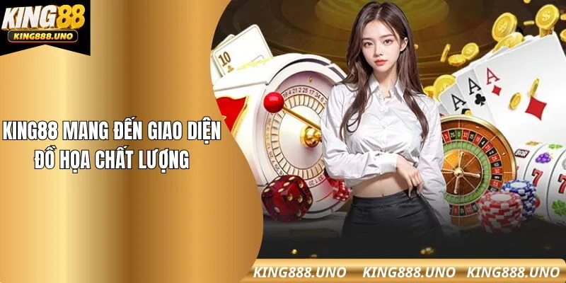 King88 mang đến một giao diện chất lượng