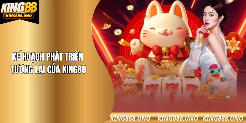 Kế hoạch phát triển tương lai