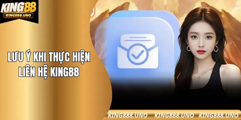 Một vài lưu ý cần nhớ khi kết nối King88
