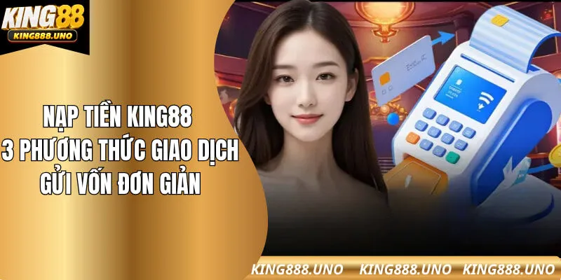 Nạp tiền King88